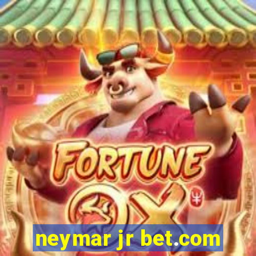 neymar jr bet.com